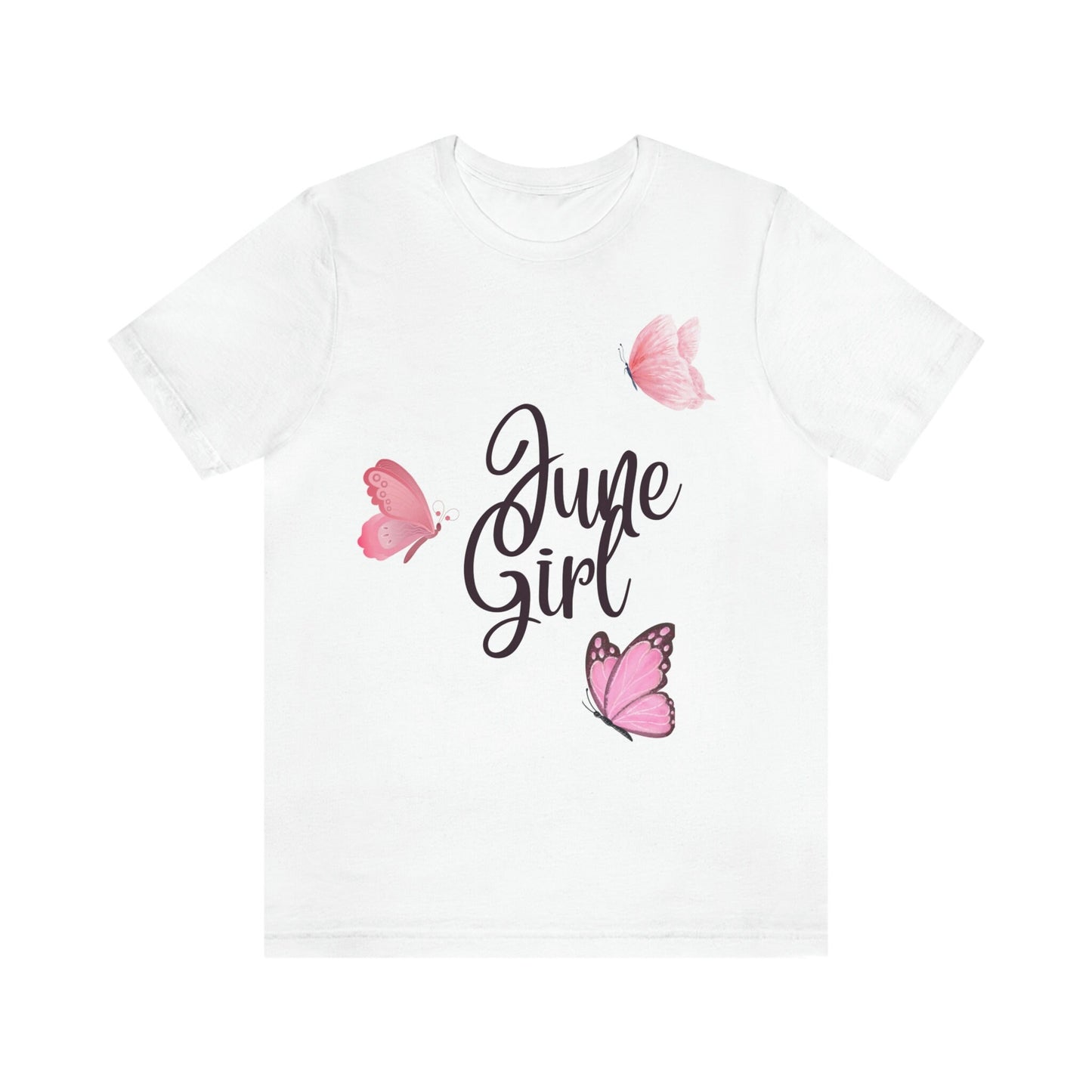 June Girl T-shirt/June Birthday Customized T-shirt/Girls Trip/Birthday Present/Born In June/Wife Gift/June Queen/Appreciation