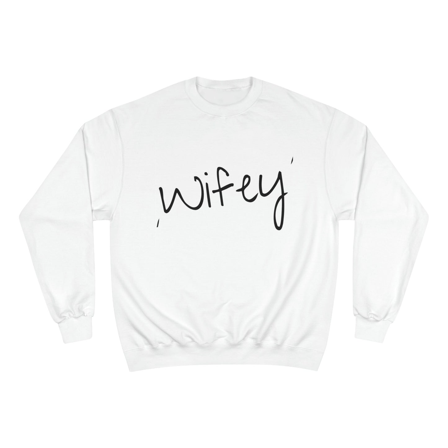 Wifey Sweatshirt/By Champion/Wedding Present/Mother's Day Gift/Bride To Be/Bridal Shower/Gifts For Her/Spring Clothing