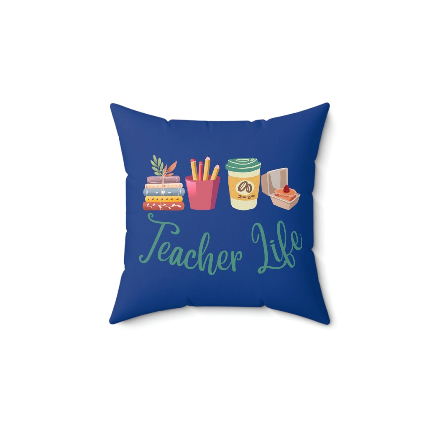 Teacher Life Customized Faux Suede Square Pillow