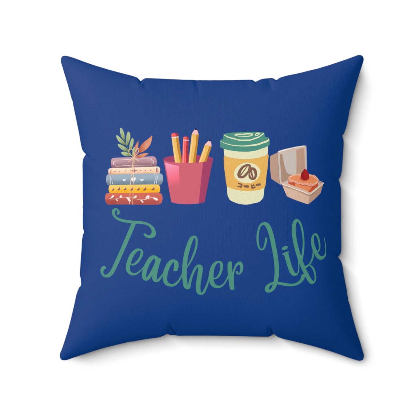 Teacher Life Customized Faux Suede Square Pillow