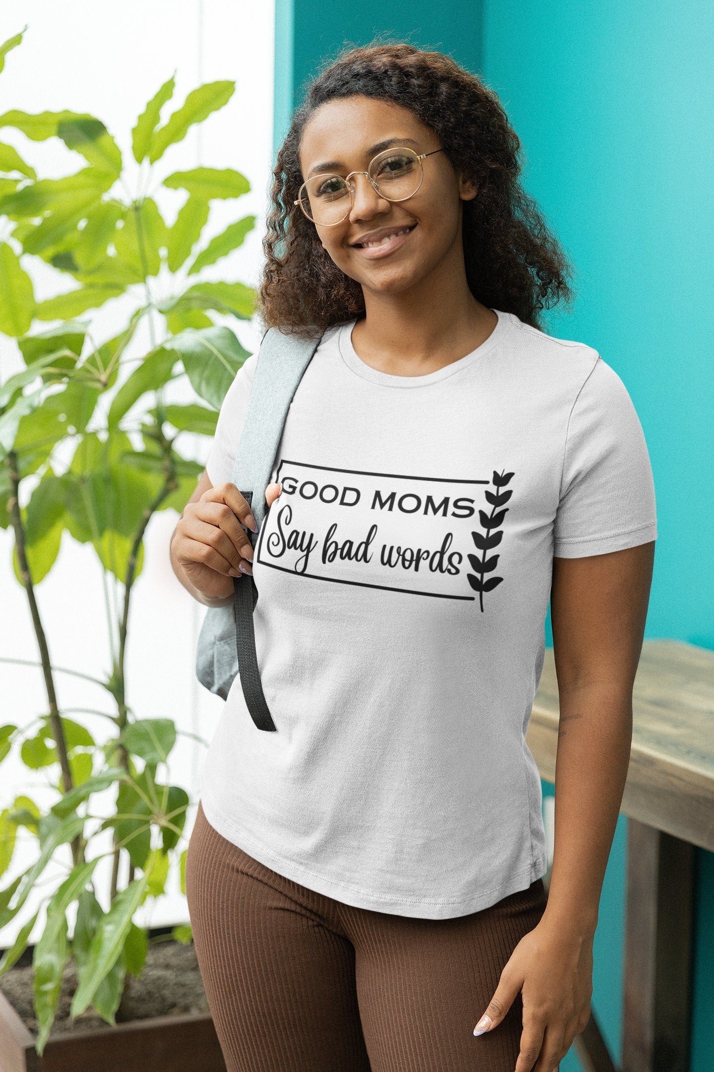 Good Moms Say Bad Words Personalized T-shirt/Customized Mama Shirt/Mother's Day Gift Idea/Birthday Present For Moms/Gifts For Her