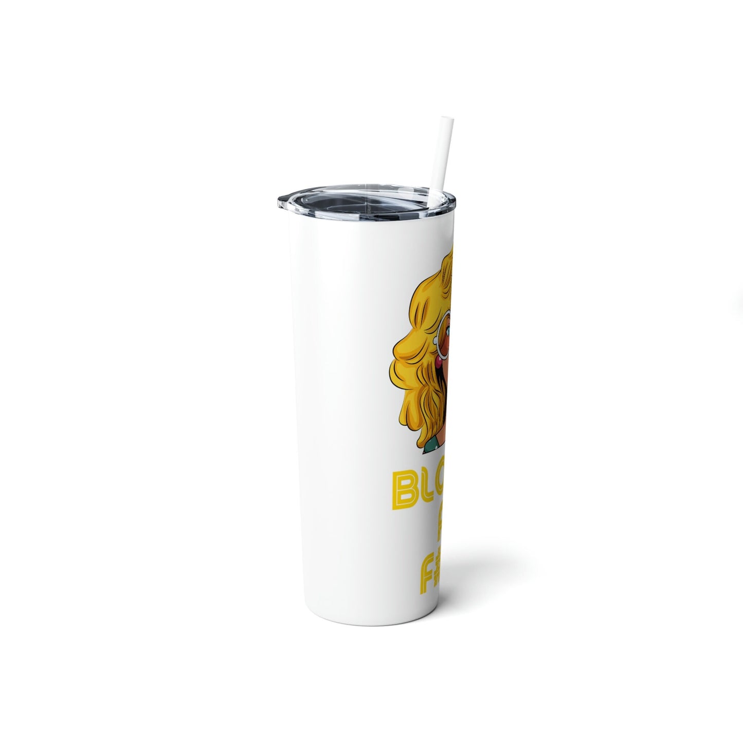 Blonde Skinny Steel Tumbler With Straw 20oz/Blondie Pets Cup/Customized Blonde Bestie Present/Birthday Gift Idea/Best Friends