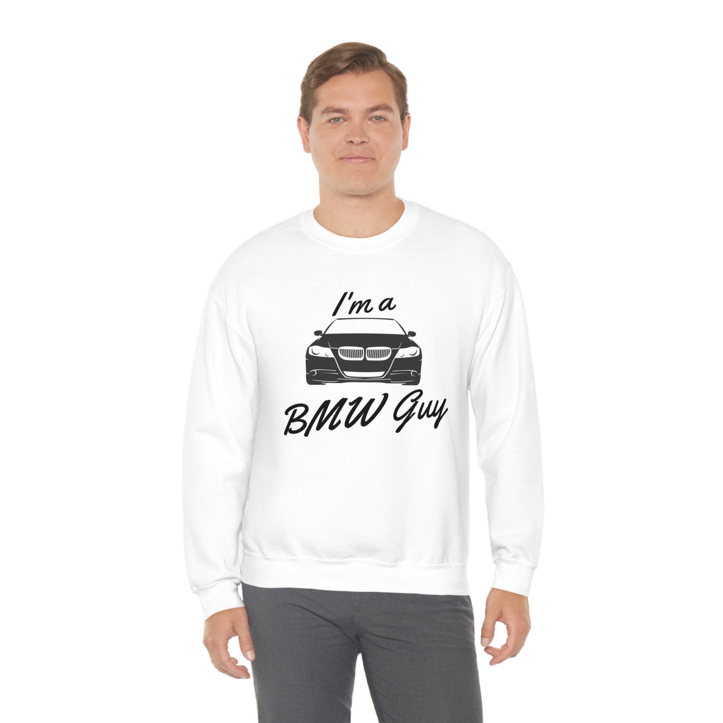 I'm a BMW Guy Unisex Heavy Blend Crewneck Sweatshirt/BMW Personalized Gift Idea/BMW Customized Shirt/Bmw Lovers/Trending Now/Cars