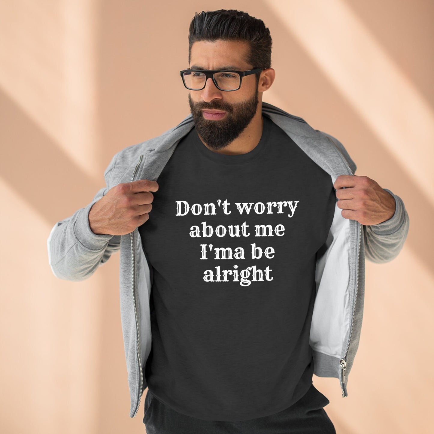 Don't Worry About Me Unisex Premium Crewneck Sweatshirt/Got GOD All Over My Life/Birthday Gift Idea Christian Friend/Trending Now