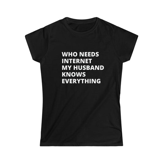 My Husband Knows Everything Customized T-shirt/Personalized Funny Message T-shirt For Wife/Trending Now/Gifts From Husband/Best Wife